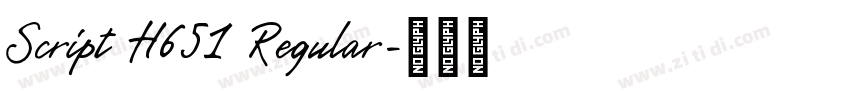 Script H651 Regular字体转换 Script H651 Regular字体转换